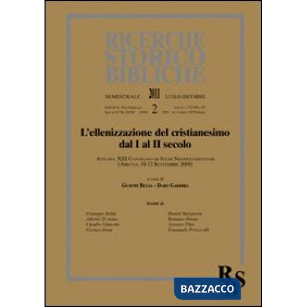 Ellenizzazione del cristianesimo dal I al II secolo (L'). Atti del XIII Convegno di Studi Neotestamentari (Ariccia, 10-12 settem