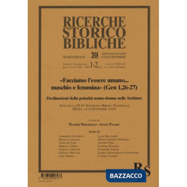 Ricerche storico-bibliche (2018). Vol. 1-2: «Facciamo l'essere umano... maschio e femmina» (Gen 1,26-27)