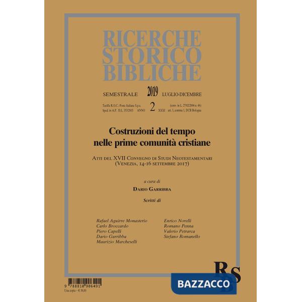 Ricerche storico-bibliche (2019). Vol. 2: Costruzioni del tempo nelle prime comunità cristiane. Atti del XVII Convegno di Studi 
