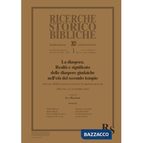 Ricerche storico-bibliche (2023). Vol. 1: La diaspora. Realtà e significato delle diaspore giudaiche nell'età del secondo tempio