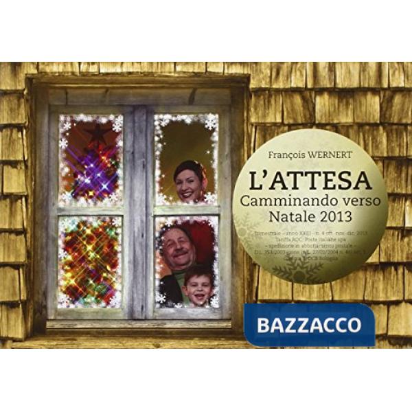 In cammino. Adulti Natale 2013. Anno A