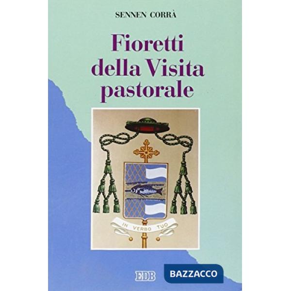 Fioretti della visita pastorale