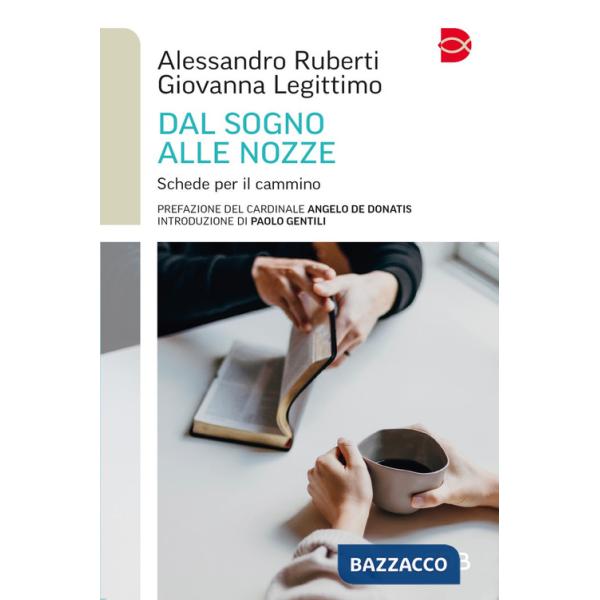 Dal sogno alle nozze. Schede per il cammino