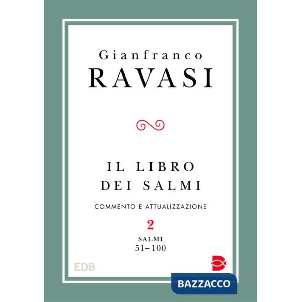 Libro dei Salmi (Il). Vol. 2: Salmi 51-100