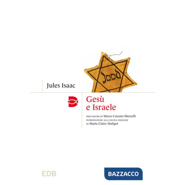 Gesù e Israele. Nuova ediz.