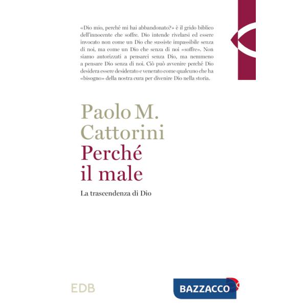 Perché il male. La trascendenza di Dio