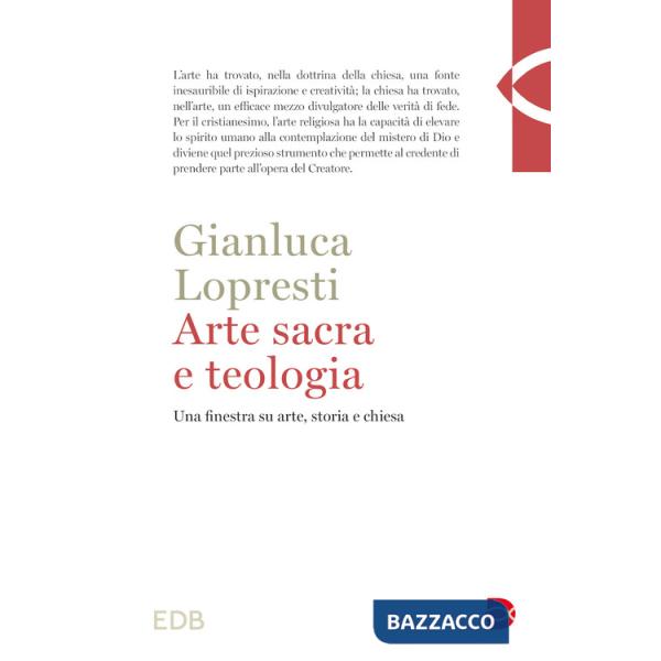 Arte sacra e teologia. Una finestra su arte, storia e chiesa