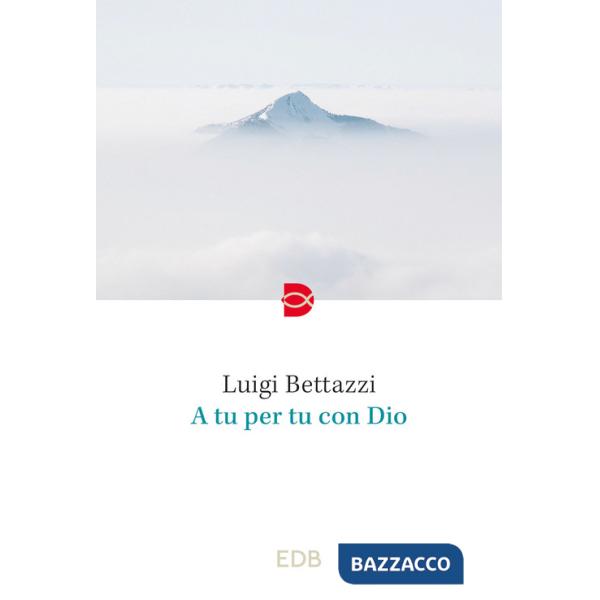 A tu per tu con Dio