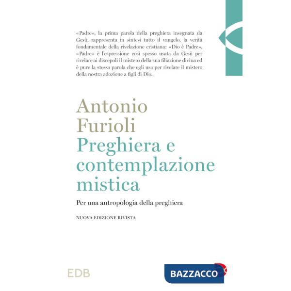 Preghiera e contemplazione mistica. Per una antropologia della preghiera