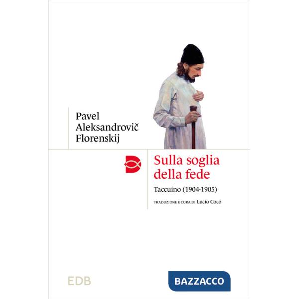 Sulla soglia della fede. Taccuino (1904-1905)