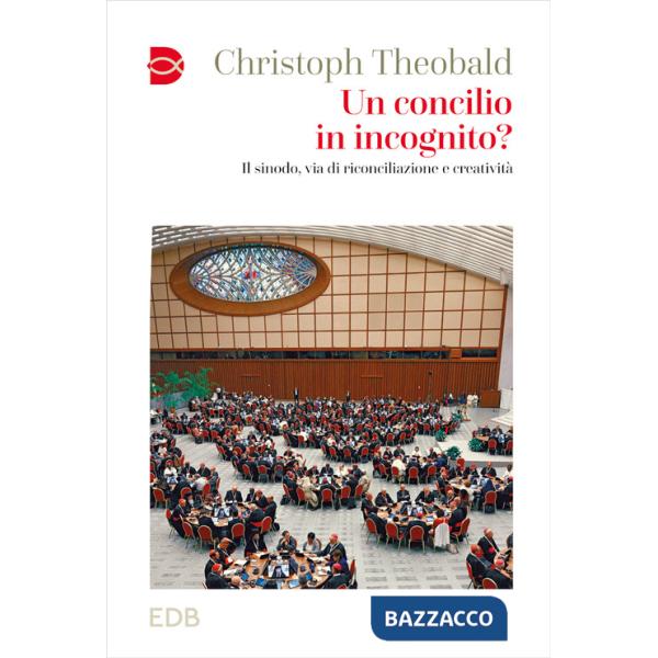 Concilio in incognito? Il sinodo, via di riconciliazione e creatività (Un)