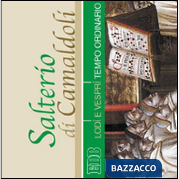 Salterio di Camaldoli. Lodi e vespri del tempo ordinario. Con CD Audio
