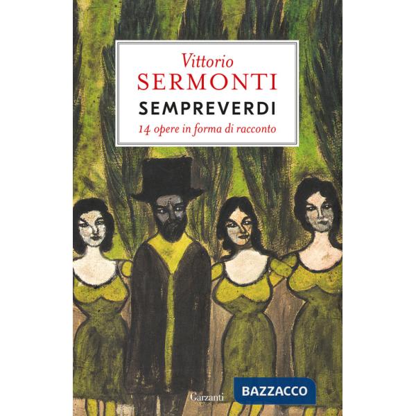 Sempreverdi. 14 opere in forma di racconto