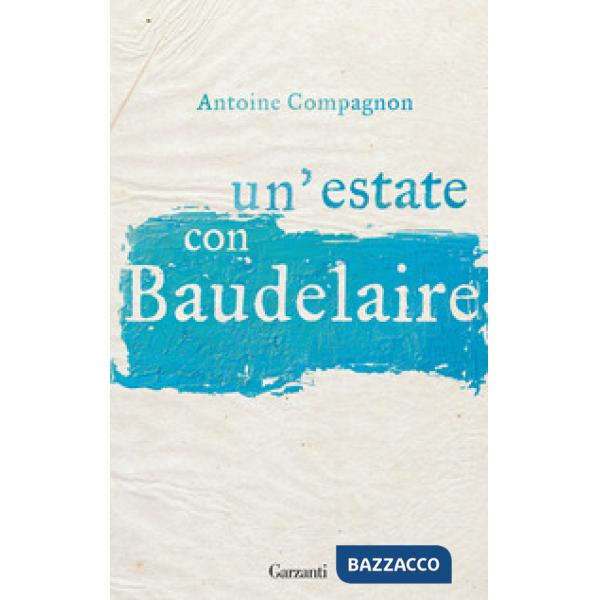 Estate con Baudelaire (Un')