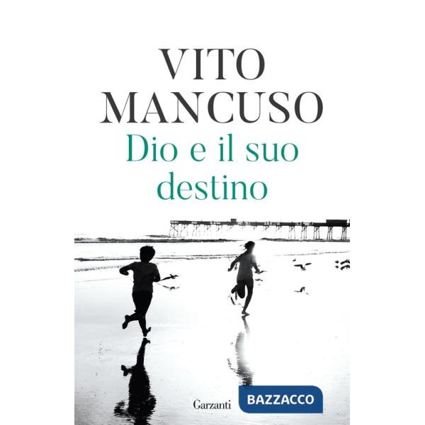 Dio e il suo destino. Nuova ediz.