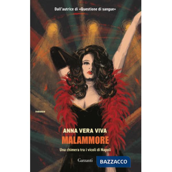 Malammore. Una chimera tra i vicoli di Napoli