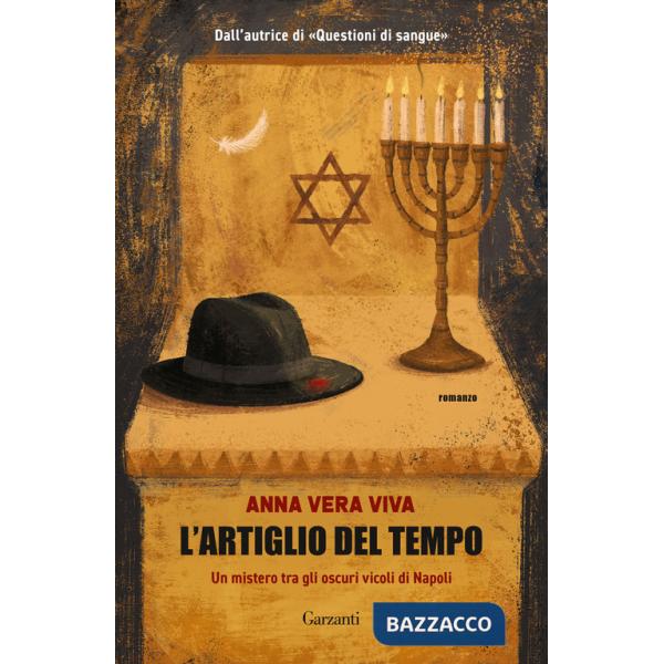 Artiglio del tempo. Un mistero tra gli oscuri vicoli di Napoli (L')