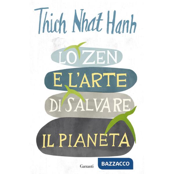 Zen e l'arte di salvare il pianeta (Lo)