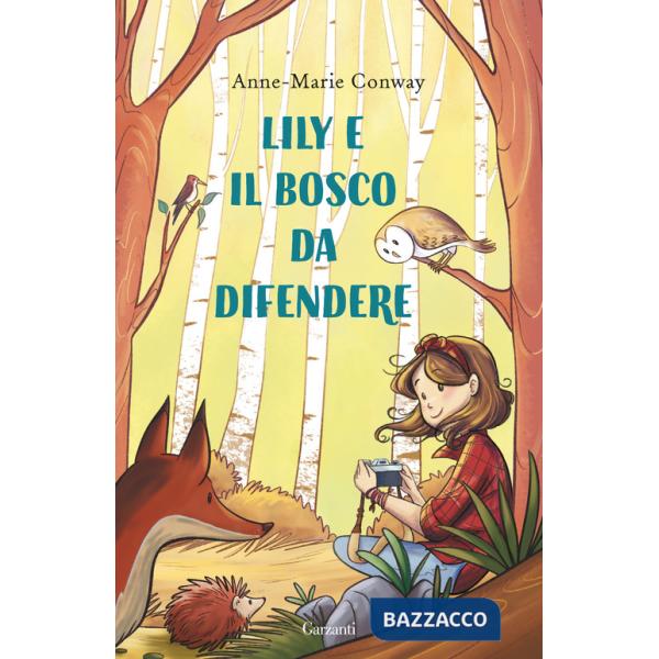Lily e il bosco da difendere