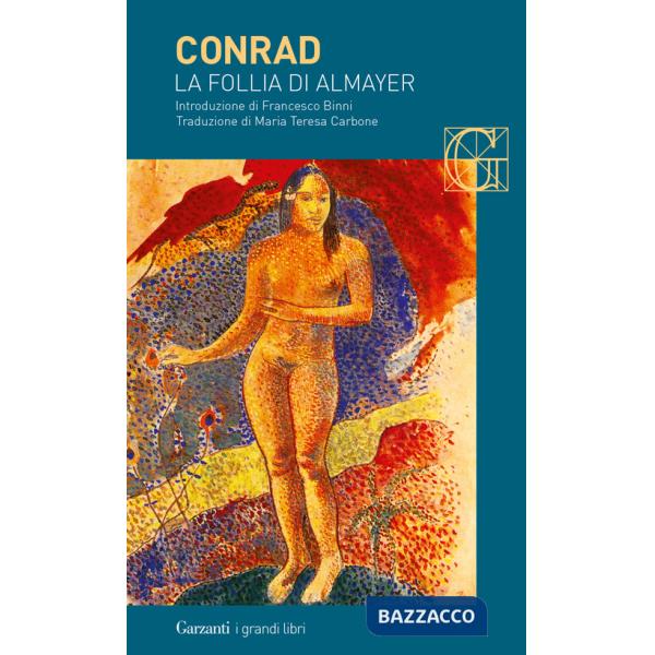 Follia di Almayer. Storia di un fiume orientale (La)