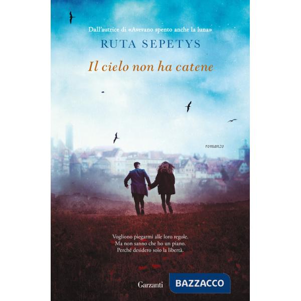 Cielo non ha catene (Il)