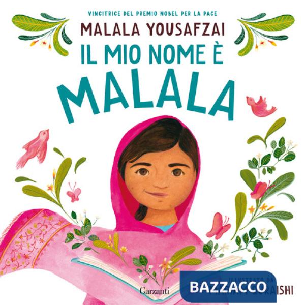 Mio nome è Malala. Ediz. illustrata (Il)