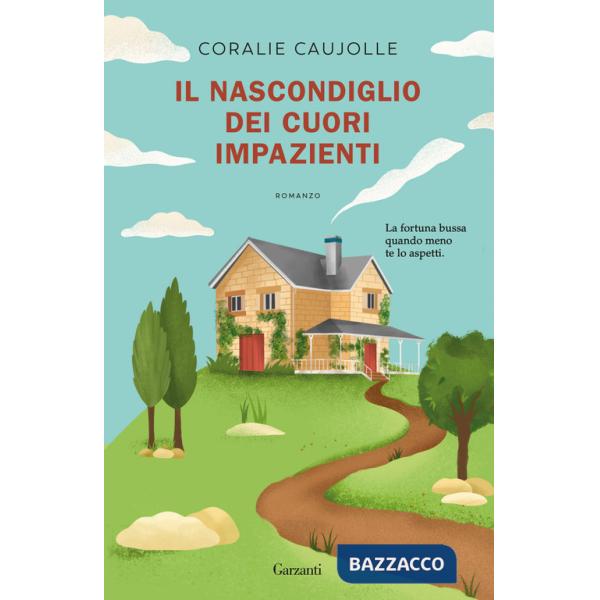 Nascondiglio dei cuori impazienti (Il)