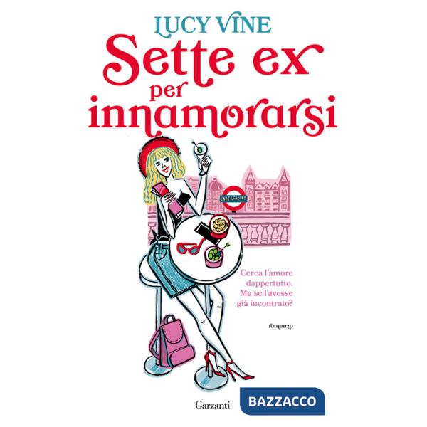 Sette ex per innamorarsi
