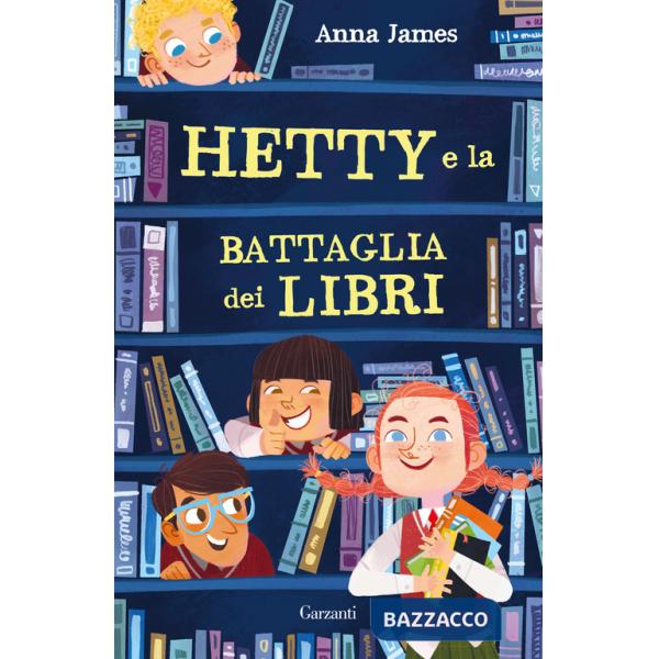 Hetty e la battaglia dei libri. Ediz. ad alta leggibilità