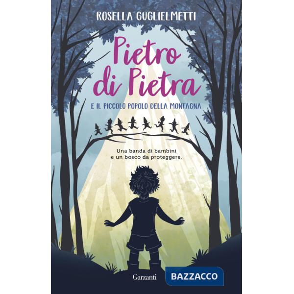 Pietro di Pietra e il piccolo popolo della montagna