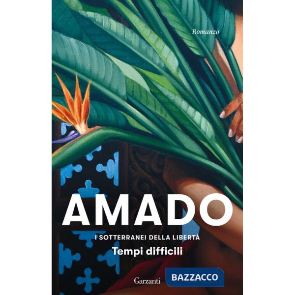 Sotterranei della libertà (I). Vol. 1: Tempi difficili