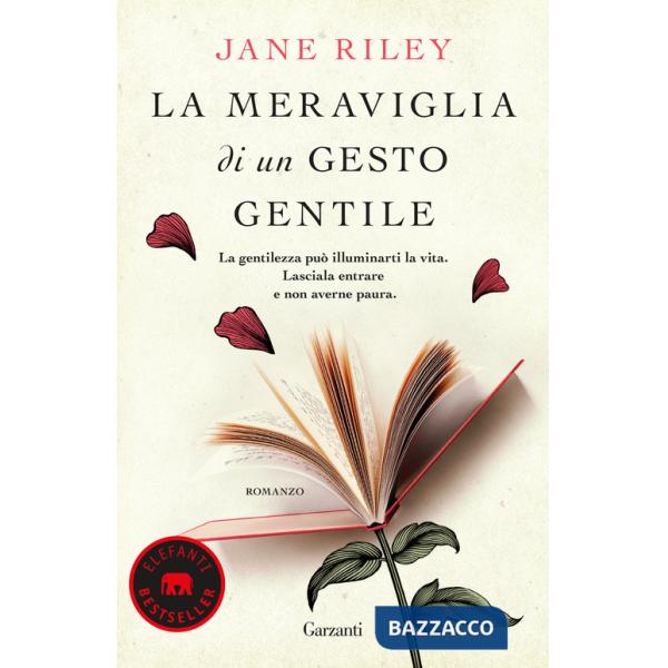 Meraviglia di un gesto gentile (La)