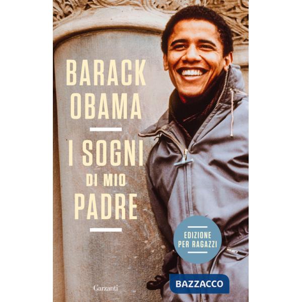 Sogni di mio padre. La mia storia raccontata ai ragazzi (I)