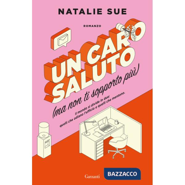 Caro saluto (ma non ti sopporto più) (Un)