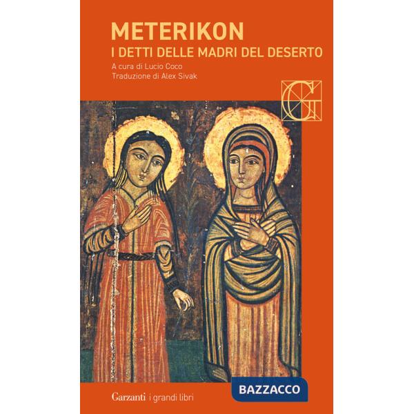 Meterikon. I detti delle madri del deserto