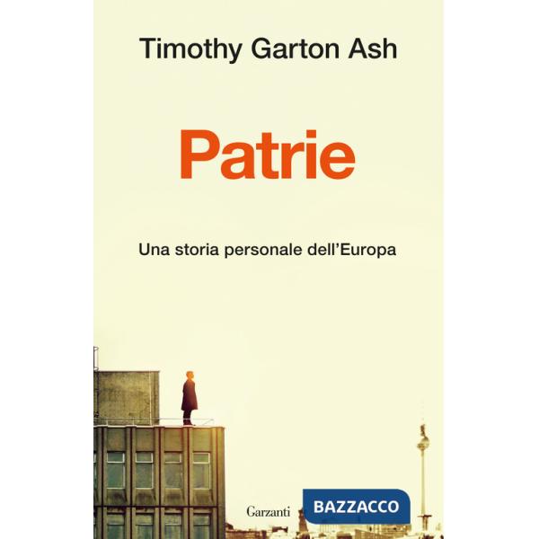 Patrie. Una storia personale dell'Europa