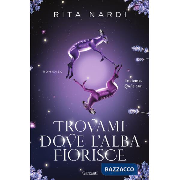 Trovami dove l'alba fiorisce