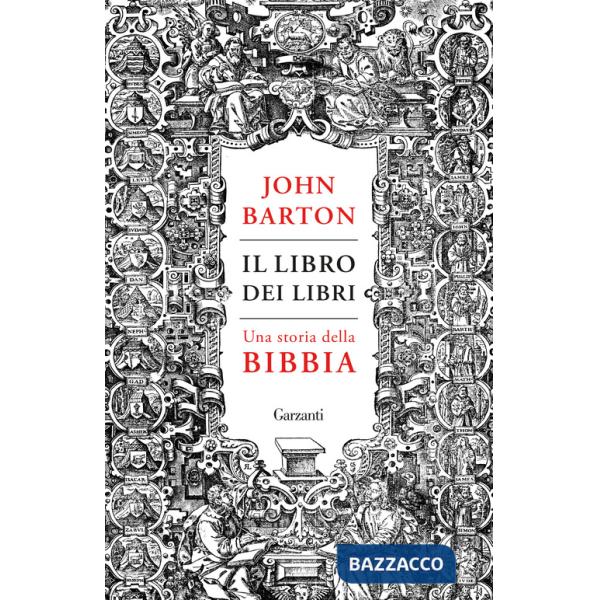 Libro dei libri. Una storia della Bibbia (Il)