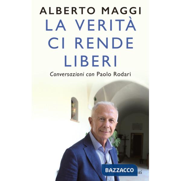 Verità ci rende liberi. Conversazioni con Paolo Rodari (La)