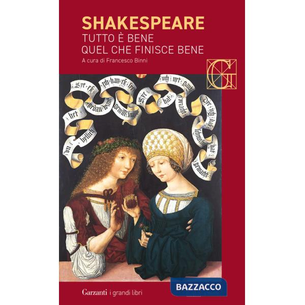 Tutto è bene quel che finisce bene. Testo inglese a fronte. Ediz. bilingue
