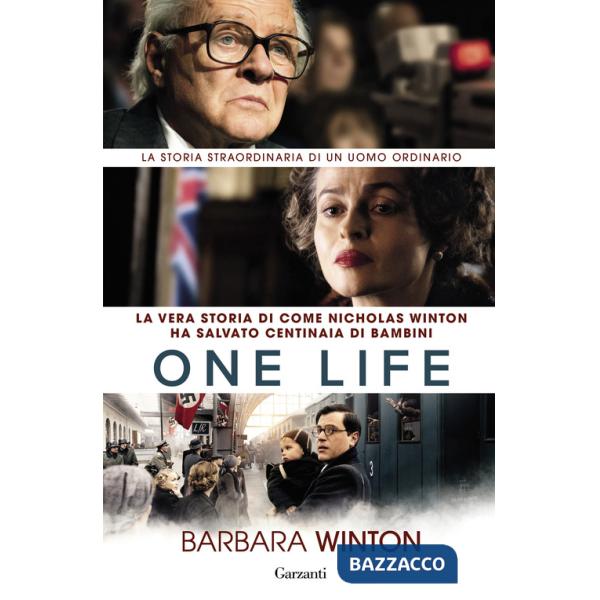 One life. La vera storia di come Nicholas Winton ha salvato centinaia di bambini
