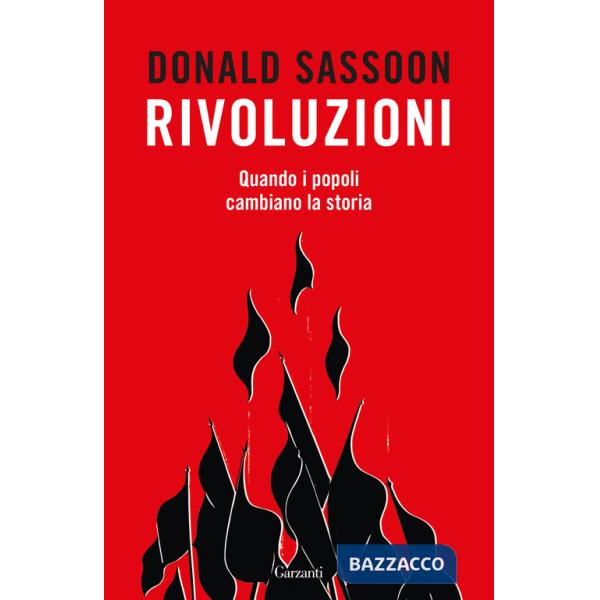 Rivoluzioni. Quando i popoli cambiano la storia