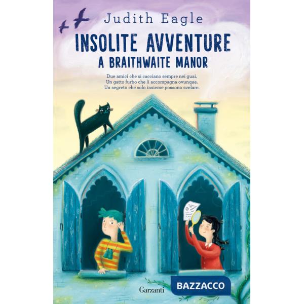 Insolite avventure a Braithwaite Manor