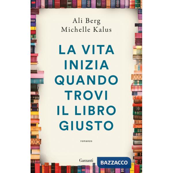 Vita inizia quando trovi il libro giusto (La)