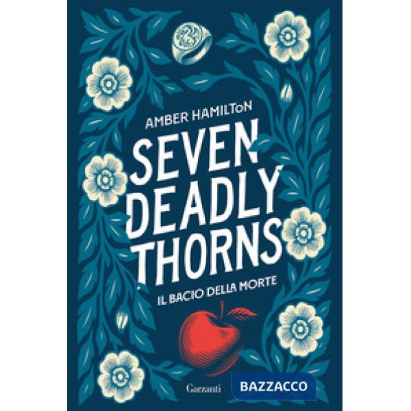 Seven Deadly Thorns. Il bacio della morte