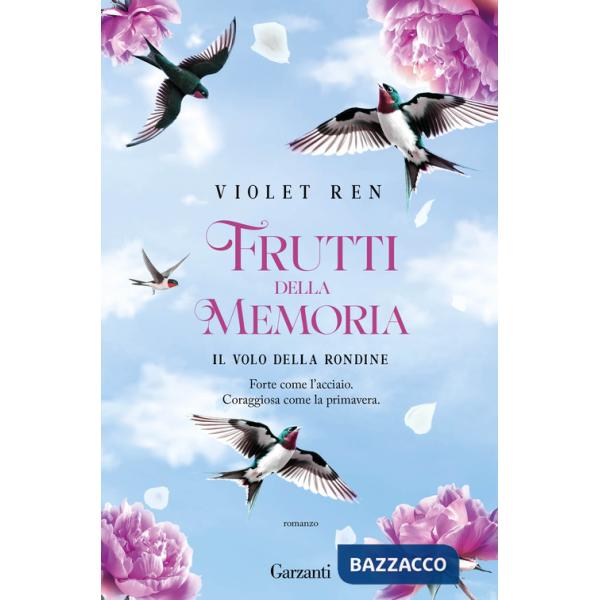 Volo della rondine. Frutti della memoria (Il)