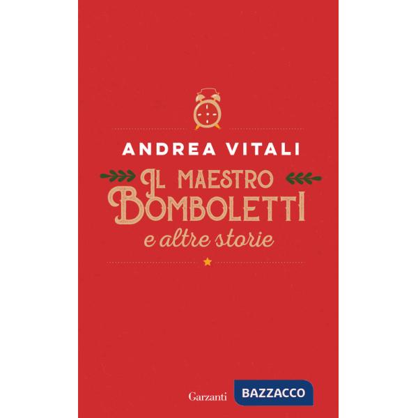 Maestro Bomboletti e altre storie (Il)