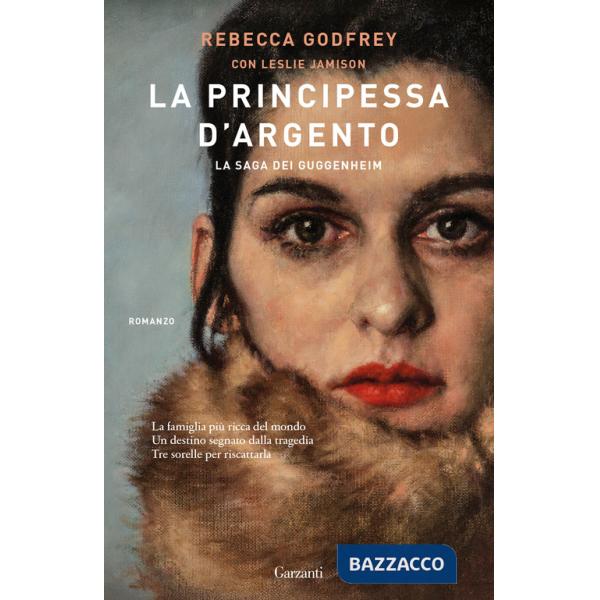 Principessa d'argento. La saga dei Guggenheim (La)