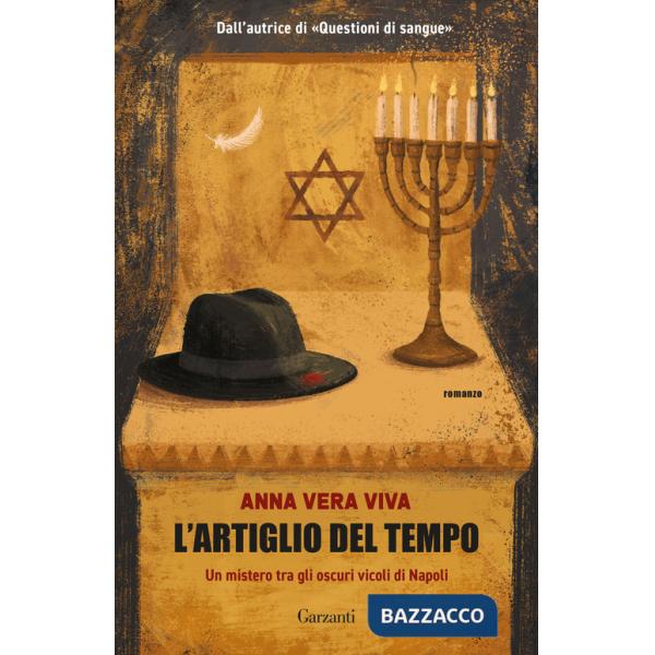 Artiglio del tempo. Un mistero tra gli oscuri vicoli di Napoli (L')