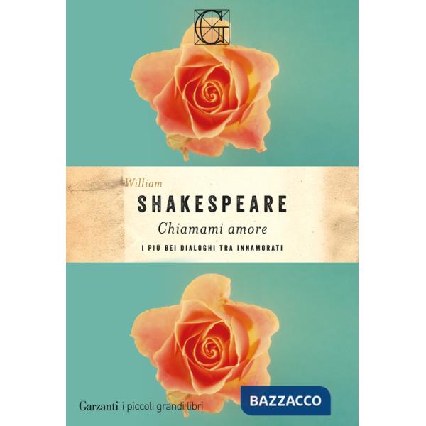 Chiamami amore. I più bei dialoghi tra innamorati